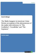 The Mafia Gangster in American Crime Fiction af David Fussinger