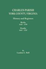 Charles Parish, York County, Virginia. History and Registers af Landon C. Bell