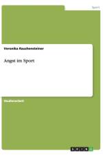 Angst im Sport af Veronika Rauchensteiner