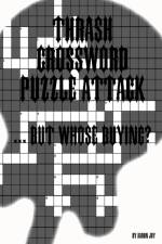 Thrash Crossword Puzzle Attack ... But Whose Buying? af Aaron Joy