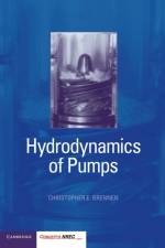 Hydrodynamics of Pumps af Christopher E. (California Institute of Technology) Brennen