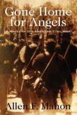 Gone Home for Angels af Allen F Mahon
