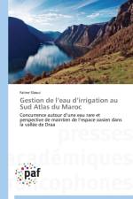 Gestion de l'Eau d'Irrigation Au Sud Atlas Du Maroc af Slaoui-F