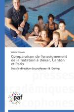 Comparaison de l'Enseignement de la Natation A Dakar, Canton Et Paris af Schwob-V