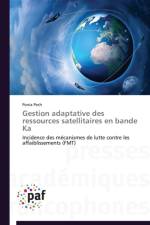 Gestion Adaptative Des Ressources Satellitaires En Bande Ka af Pech-P