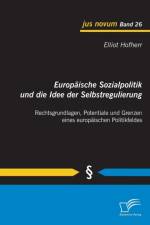 Europaische Sozialpolitik und die Idee der Selbstregulierung af Elliot Hofherr
