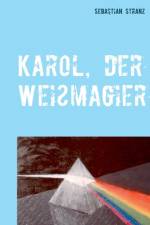 Karol, der Weissmagier af Sebastian Stranz