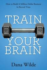 Train Your Brain af Dana Wilde