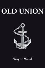 Old Union af Wayne Ward