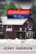 Frozen Flamingo Blues af Jerry Sarasin