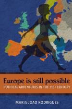Europe Is Still Possible af Maria Joao Rodrigues