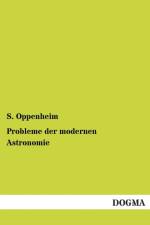 Probleme Der Modernen Astronomie af S Oppenheim