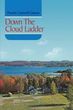 Down the Cloud Ladder af Patrick Cantwell Guinan