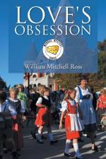Love's Obsession af William Mitchell Ross