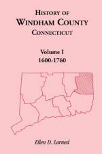 History of Windham County, Connecticut, Volume 1 af Ellen D Larned