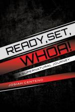 Ready, Set, Whoa! af Josiah Centeno