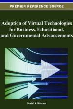Adoption of Virtual Technologies for Business, Educational, and Governmental Advancements
