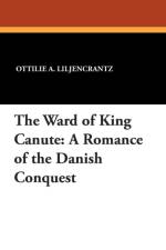 Ward of King Canute af Ottilie A Liljencrantz