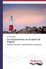 hispanismos en el oeste de Argelia af Kaddour Ahmed