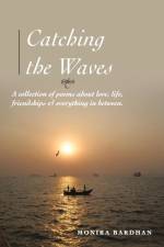Catching the Waves af Monika Bardhan
