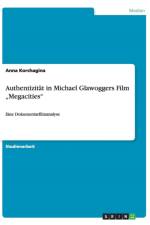 Authentizitat in Michael Glawoggers Film 