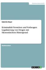 Kriminalitat Verstehen und Vorbeugen af Gabriele Beyer