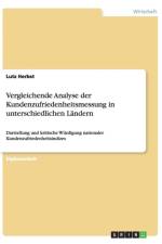 Vergleichende Analyse der Kundenzufriedenheitsmessung in unterschiedlichen Landern af Lutz Herbst