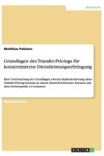 Grundlagen des Transfer-Pricings fur konzerninterne Dienstleistungserbringung af Matthias Pohlann