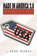 Made in America 2.0 af J Henry Warren