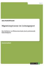 Migrationsprozesse im Leistungssport af Jana Kutschfreund