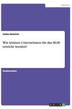 Wie koennen Unternehmen fur das BGM erreicht werden? af Anika Heinrich
