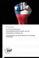 Transmission Intergenerationnelle de la Memoire Chilienne af Trong Hiep Nguyen