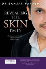 Revealing the Skin I'm In af Dr Sanjay Parashar