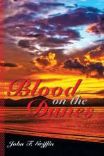 Blood on the Dunes af John F Griffin