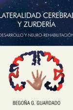 Lateralidad Cerebral y Zurderia af Begona Gomez Guardado