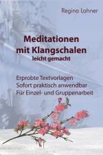 Meditationen mit Klangschalen leicht gemacht af Regina Lahner