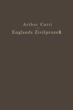 Englands Zivilprozess af Arthur Curti