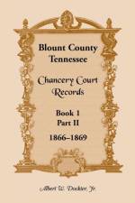 Blount County, Tennessee, Chancery Court Records af Jr Albert W Dockter