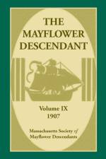 Mayflower Descendant, Volume 9, 1907 af Mass Soc of Mayflower Descendants