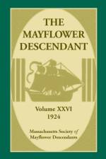 Mayflower Descendant, Volume 26, 1924 af Mass Soc of Mayflower Descendants