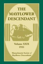 Mayflower Descendant, Volume 29, 1931 af Mass Soc of Mayflower Descendants