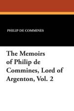 Memoirs of Philip de Commines, Lord of Argenton, Vol. 2 af Jean De Troyes