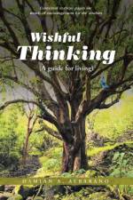 Wishful Thinking (a Guide for Living) af Damian a Albarano