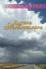 Lluvias Acarameladas af Raquel Lopez