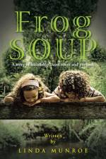 Frog Soup af Linda Munroe