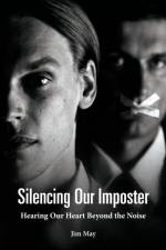 Silencing Our Imposter af Jim May