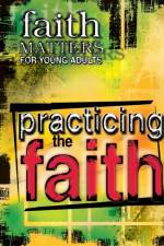 Practicing the Faith