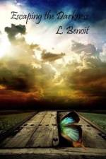 Escaping the Darkness af L. Benoit