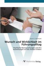 Wunsch und Wirklichkeit im Fuhrungsalltag af Susan C a Burkhardt