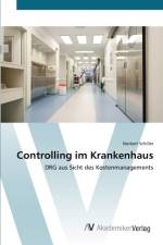 Controlling im Krankenhaus af Norbert Schiller